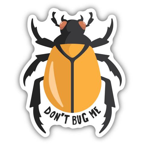 Don't Bug Me Sticker 2298-LSTK