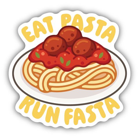Eat Pasta Run Fasta Sticker 3244-LSTK