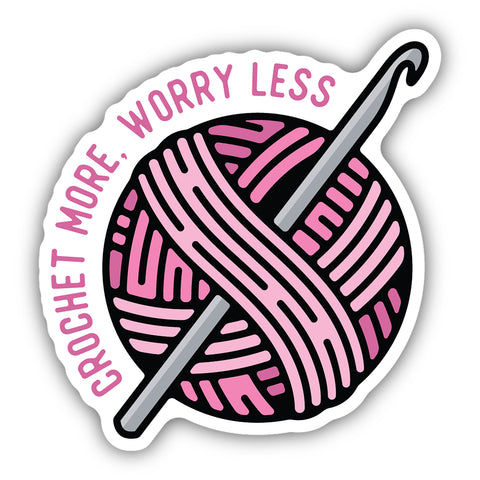 Crochet More Worry Less Sticker 3247-LSTK